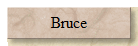 Bruce